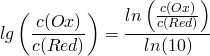 \[ lg \left( \frac{c(Ox)}{c(Red)} \right) = \frac{ln\left( \frac{c(Ox)}{c(Red)}\right)}{ln(10)} \]